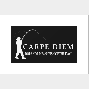 Carpe Diem does not mean fish of the day Posters and Art